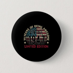 79th Birthday Gift Men Vintage Born 1947 Turning 7 6 Cm Round Badge