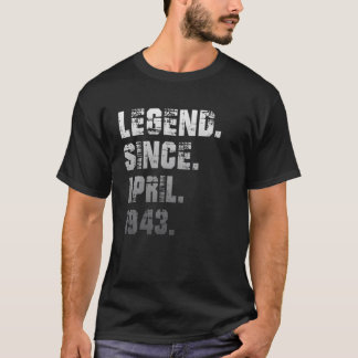 79Th Birthday Gifts 79 Years Old Legend Since Apri T-Shirt