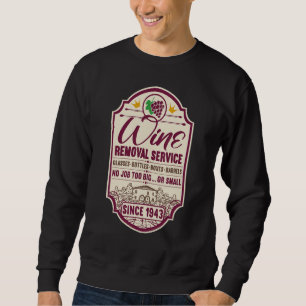 79th Birthday I Label Wine Decanter I Wine Removal Sweatshirt