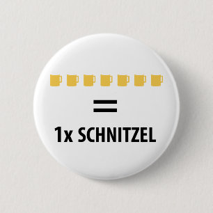 7 Bier gleich 1 Schnitzel 6 Cm Round Badge