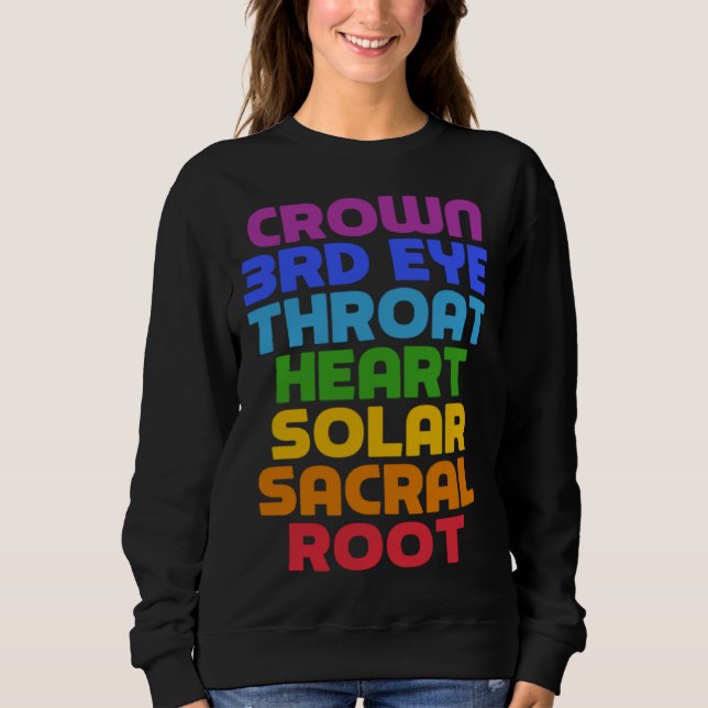 7 Chakras   Saying Cool Yoga Quote Sweatshirt (Front)