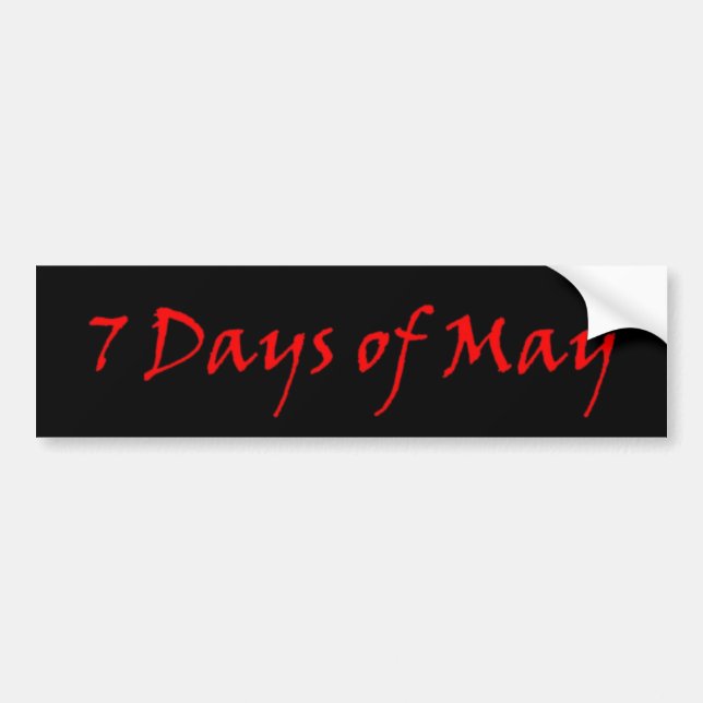 7 days of may red logo bumper sticker (Front)