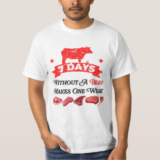 7 Days Without A Beef Makes One Weak T-Shirt