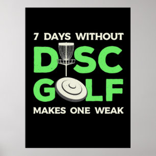 7 Days Without Disc Golf Poster