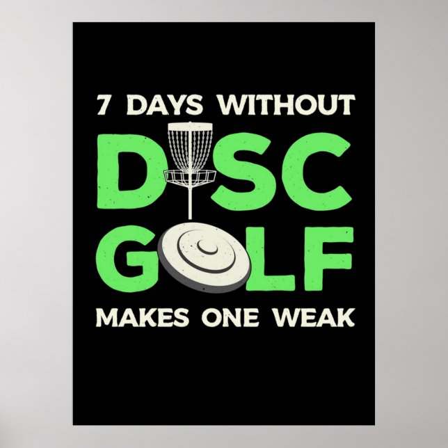7 Days Without Disc Golf Poster (Front)