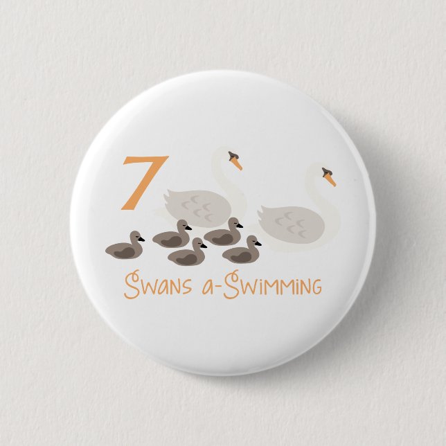 7 Swans a Swimming 6 Cm Round Badge (Front)