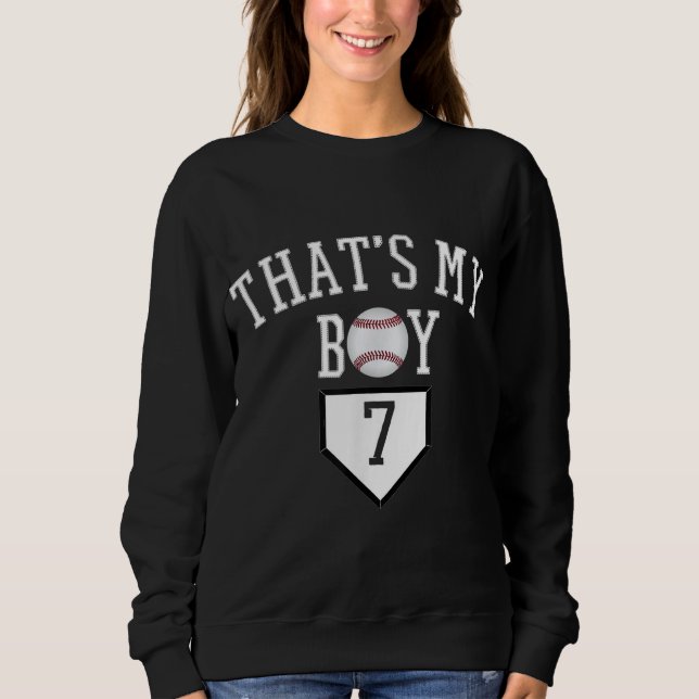 7 Thats My Boy Baseball Number - Baseball Mum & Da Sweatshirt (Front)