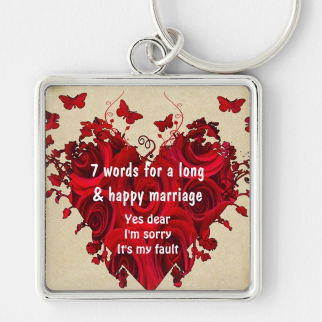 7 Words For A Long Marriage & Happy Marriage Key Ring (Front)