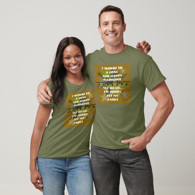 7 Words To A Long and Happy Marriage - Customised T-Shirt (Unisex)