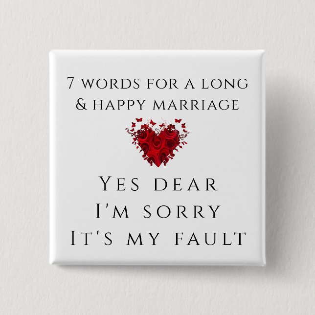 7 Words To A Long Marriage 15 Cm Square Badge (Front)