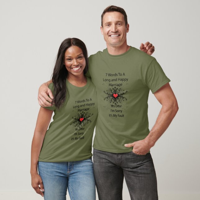 7 Words To A Long Marriage T-Shirt (Unisex)