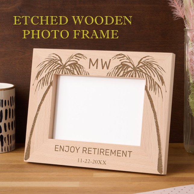7"x5" Photo Palm Trees Enjoy Retirement Monogram Etched Frames (Creator Uploaded)