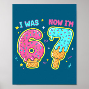 7 Year old 7th birthday 6 now i'm 7 67 funny kids Poster