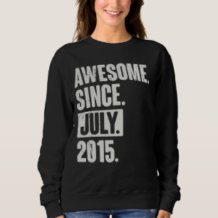 7 Year Old 7th Birthday Awesome Since July 2015 Sweatshirt