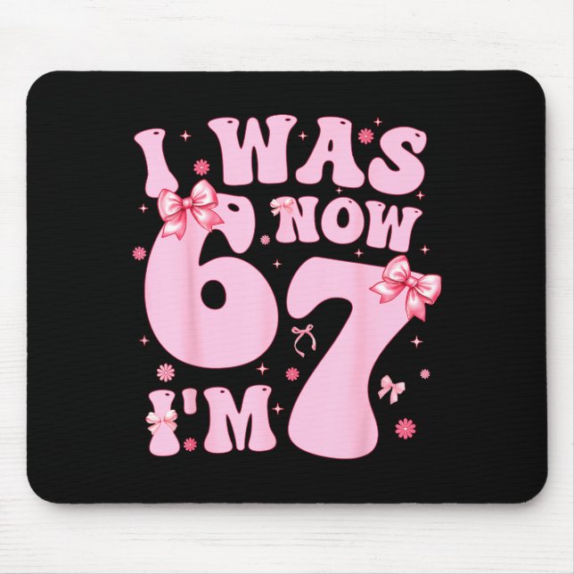 7 Year Old Birthday Girl Shirt - I Was 6 Now I'm 7 Mouse Pad (Front)