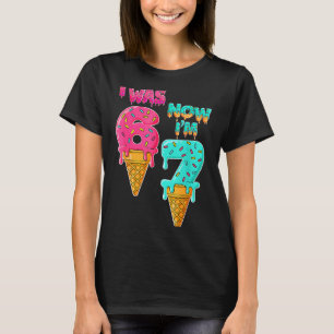 7 Year Old Birthday I Was 6 Now I'm 7 67 Funny For T-Shirt