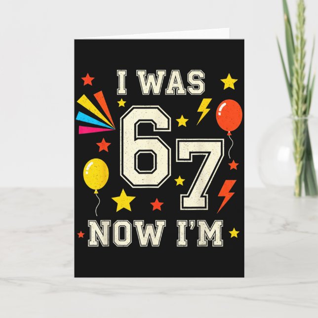7 Year Old Birthday I Was 6 Now I'm 7 67 Funny Kid Card (Front)