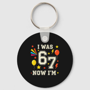 7 Year Old Birthday I Was 6 Now I'm 7 67 Funny Kid Key Ring