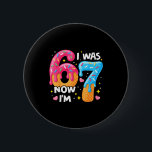 7 Year Old Birthday I Was 6 Now Im 7 67 Funny Kids Cm Round Badge<br><div class="desc">7 Year Old Birthday I Was 6 Now Im 7 67 Funny Kids _3</div>