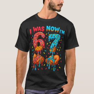 7 Year Old Birthday I Was 6 Now I'M 7 67 Meme T-Shirt