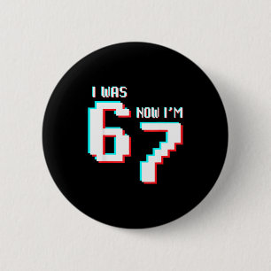 7 Year Old Birthday Kids Was 6 Now I’m 7 Gamer 67 6 Cm Round Badge