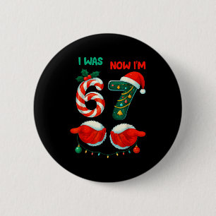 7 Year Old Birthday Shirt Was 6 Now Im 7 67 Funny  Cm Round Badge