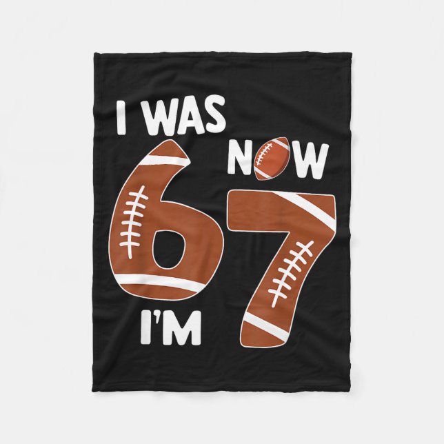 7 Year Old Birthday Shirt Was 6 Now I'm 7 67 Funny Fleece Blanket (Front)