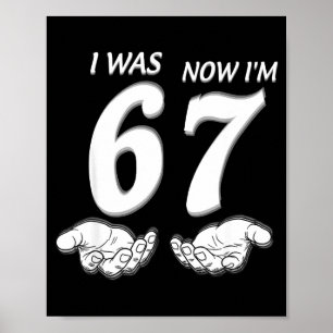 7 Year Old Birthday Shirt Was 6 Now I'm 7 67 Funny Poster
