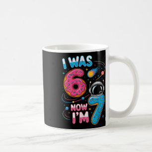 7 Year Old Birthday Was 6 Now Funny I'm 7 67 Kids  Coffee Mug