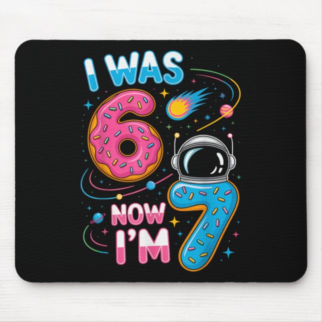 7 Year Old Birthday Was 6 Now Funny I'm 7 67 Kids  Mouse Pad (Front)