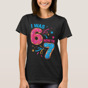 7 Year Old Birthday Was 6 Now I'm 7 67 Kids Men Wo T-Shirt