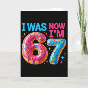 7 Year Old Birthday Was 6 Now I'm 7 67 Men Women K Card