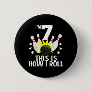 7 Year Old Bowling Birthday Party Shirt How I Roll 6 Cm Round Badge