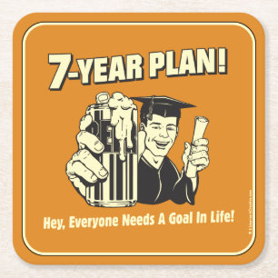 7 Year Plan: Everyone Needs a Goal Square Paper Coaster