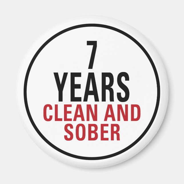 7 Years Clean and Sober Magnet (Front)