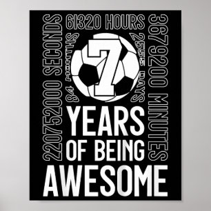 7 Years Of Being Awesome Soccer 7th Birthday _2 Poster