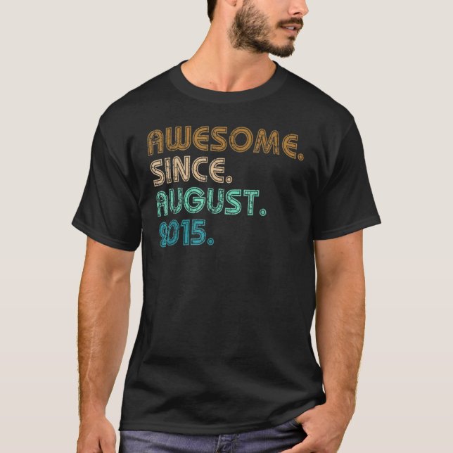 7 Years Old  Awesome Since August 2015 7th Birthda T-Shirt (Front)