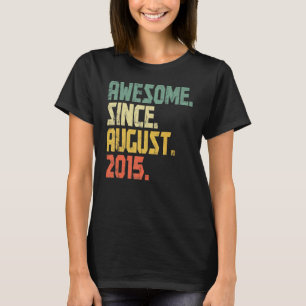 7 Years Old  Awesome Since August 2015 7th Birthda T-Shirt