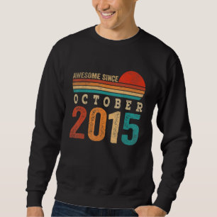 7 Years Old Awesome Since October 2015 7th Birthda Sweatshirt