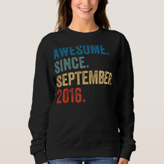 7 Years Old Awesome Since September 2016 7th Birth Sweatshirt