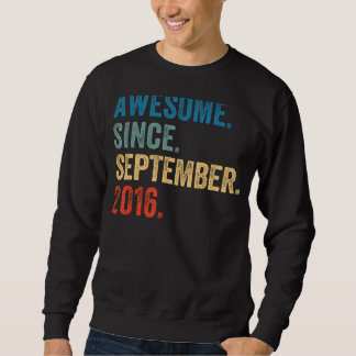 7 Years Old Awesome Since September 2016 7th Birth Sweatshirt