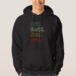 7 Years Old Epic Since June 2015 7th Birthday Hoodie
