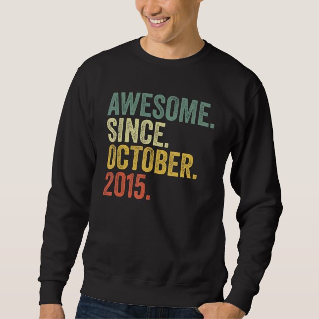 7th Birthday Awesome Since October 2015 7 Year Old Sweatshirt (Front)