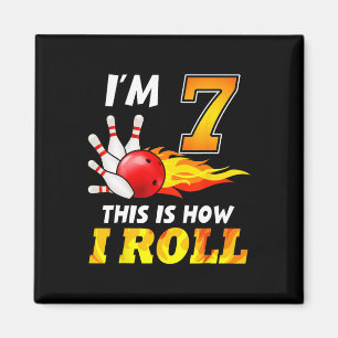 7th Birthday Bowling This Is How I Roll 7 Years Ol Magnet