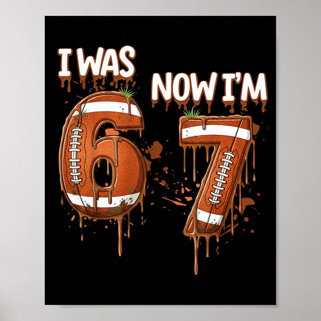 7th Birthday Boy I Was 6 Now I'm 7 Football Ice Cr Poster (Front)