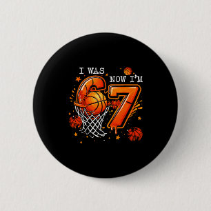 7Th birthday boy kids basketball i 6 now i'm 7 yea Cm Round Badge