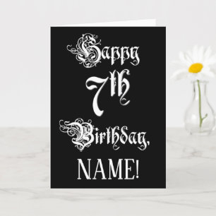 7th Birthday: Fancy, Elegant Script + Custom Name Card
