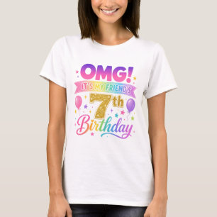 7th Birthday Friend OMG It's My Friend's 7th T-Shirt