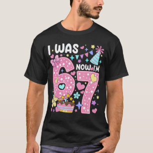 7th Birthday Girl Funny Si Seven I was 6 Now Im 7  T-Shirt