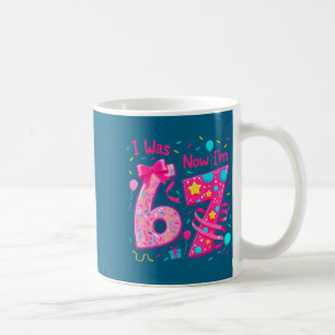 7Th birthday girl i 6 now i'm 7 year old girl birt Coffee Mug